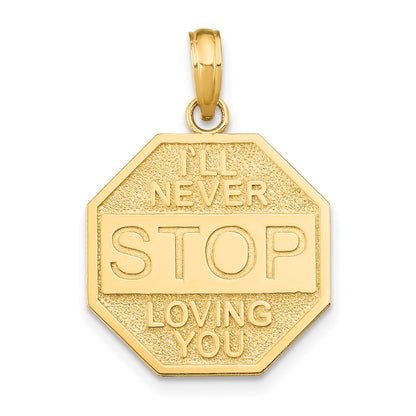 14k Gelbgold Poliert „I'LL NEVER STOP LOVING YOU" Stoppschild-Anhänger